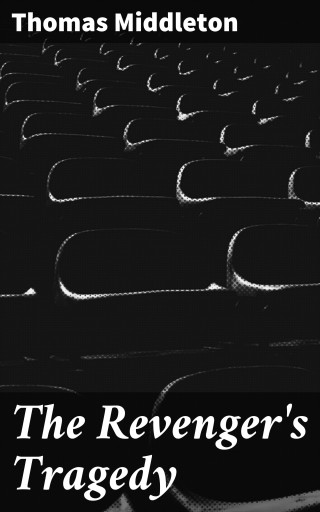 The Revenger's Tragedy