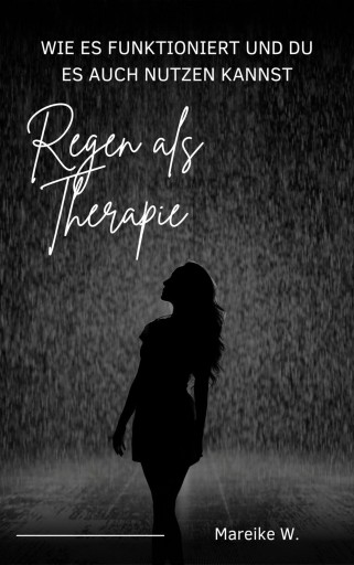 Regen als Therapie