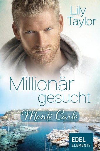 Portada del libro «Millionär gesucht: Monte Carlo», de Lily Taylor