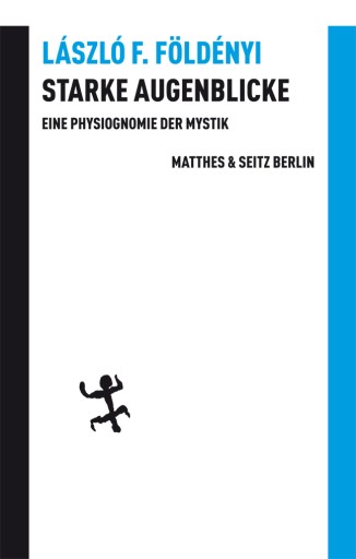Portada del libro «Starke Augenblicke», de László F. Földényi