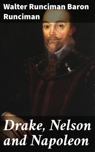 Drake, Nelson and Napoleon