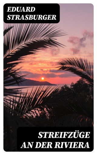 Streifzüge an der Riviera