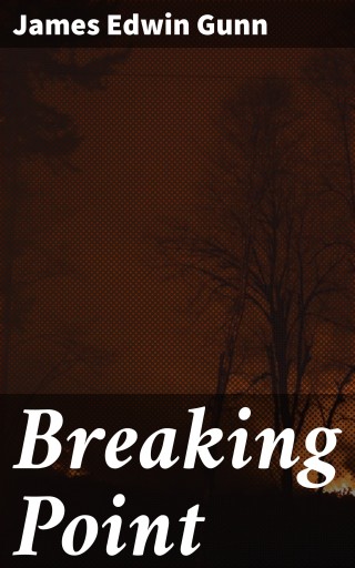 Portada del libro «Breaking Point», de James Edwin Gunn
