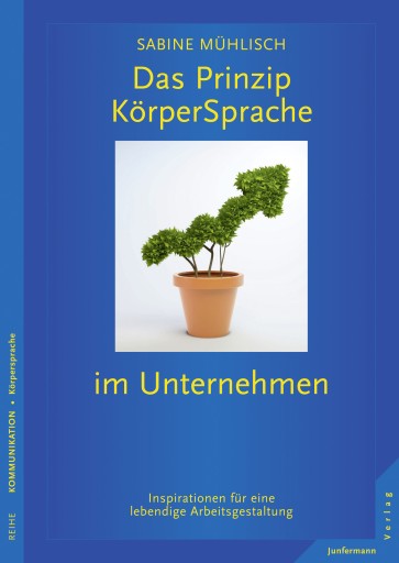 Das Prinzip KörperSprache im Unternehmen