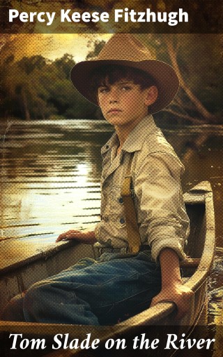 Tom Slade on the River