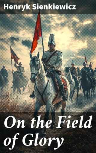 On the Field of Glory