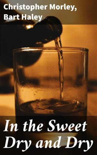 In the Sweet Dry and Dry