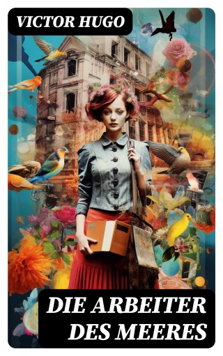 Die Arbeiter des Meeres