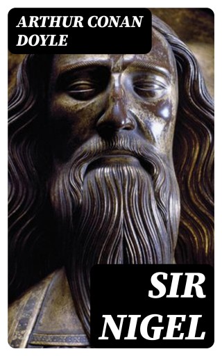 Portada del libro «Sir Nigel», de Arthur Conan Doyle