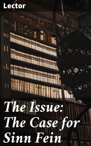 The Issue: The Case for Sinn Fein