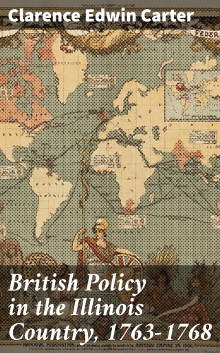 British Policy in the Illinois Country, 1763-1768