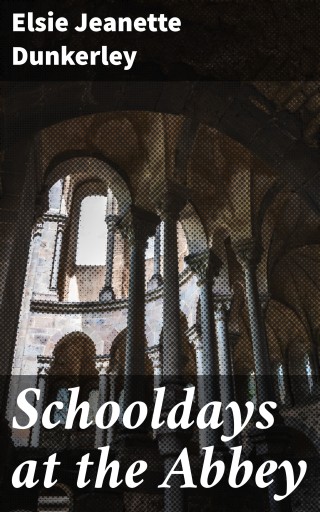 Schooldays at the Abbey