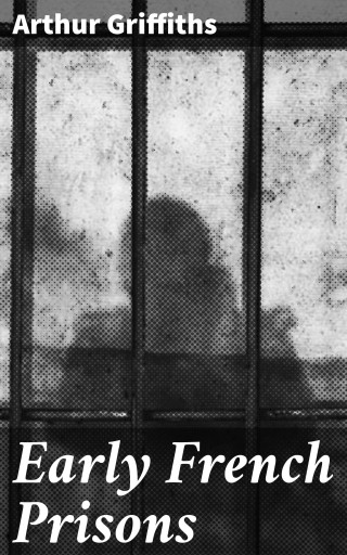 Early French Prisons