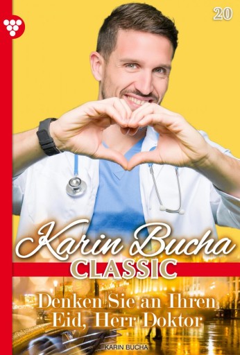 Portada del libro «Denken Sie an Ihren Eid, Herr Doktor», de Karin Bucha