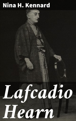 Portada del libro «Lafcadio Hearn», de Nina H. Kennard