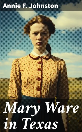 Mary Ware in Texas