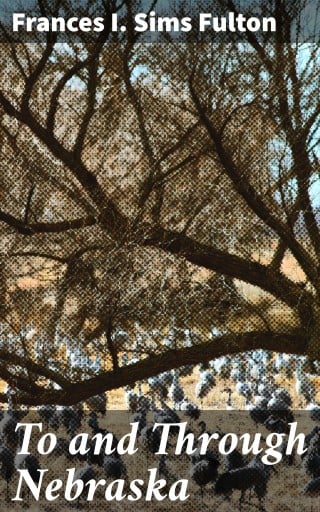 To and Through Nebraska