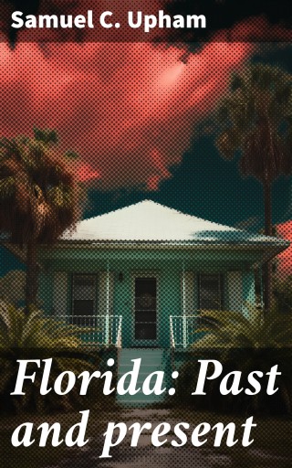 Florida: Past and present