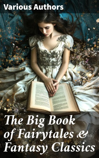 The Big Book of Fairytales & Fantasy Classics