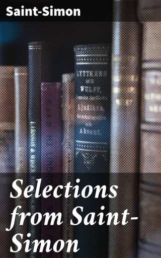 Portada del libro «Selections from Saint-Simon», de Saint-Simon