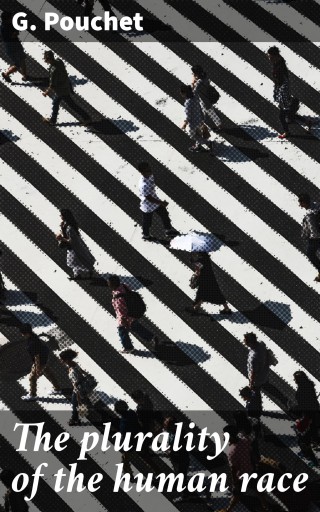 The plurality of the human race