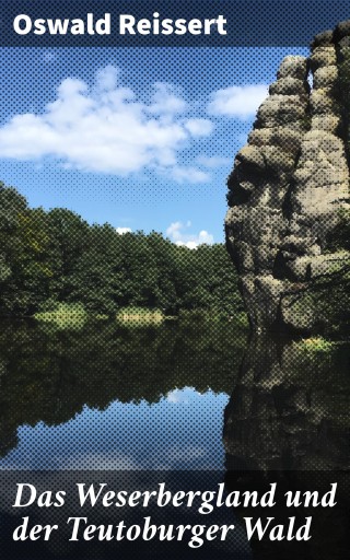 Das Weserbergland und der Teutoburger Wald