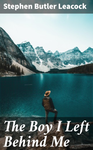 The Boy I Left Behind Me