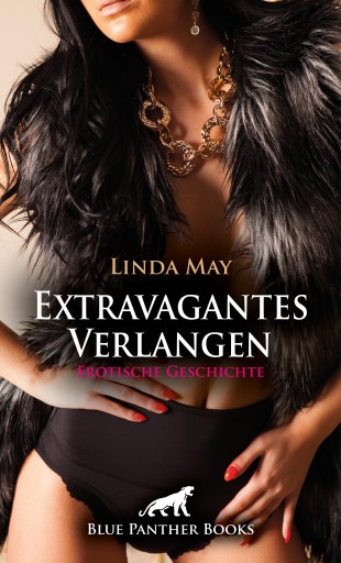 Portada del libro «Extravagantes Verlangen | Erotische Geschichte», de Linda May