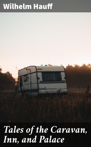 Tales of the Caravan, Inn, and Palace