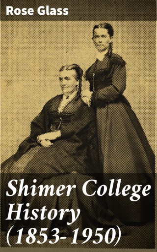 Shimer College History (1853-1950)