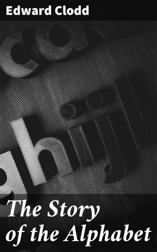 The Story of the Alphabet