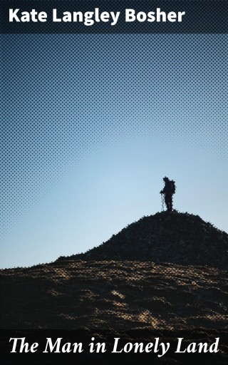 The Man in Lonely Land