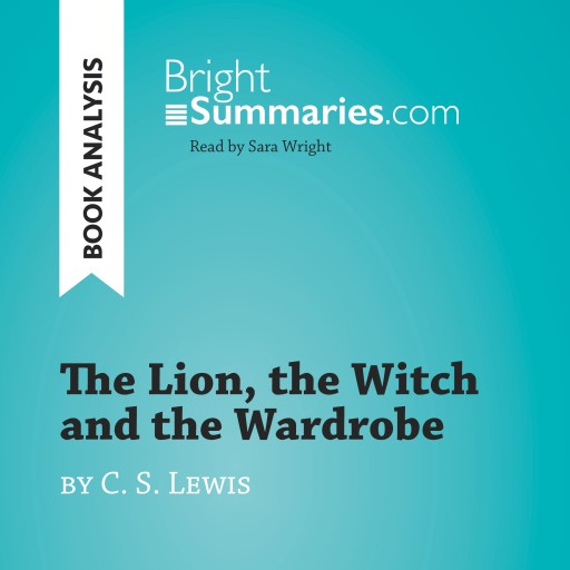 The Lion, the Witch and the Wardrobe by C. S. Lewis (Book Analysis)