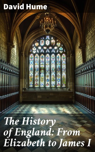 The History of England: From Elizabeth to James I