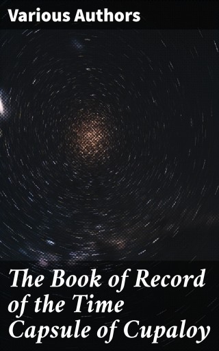 The Book of Record of the Time Capsule of Cupaloy