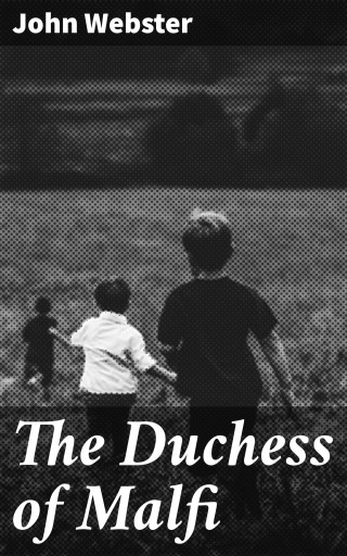 The Duchess of Malfi