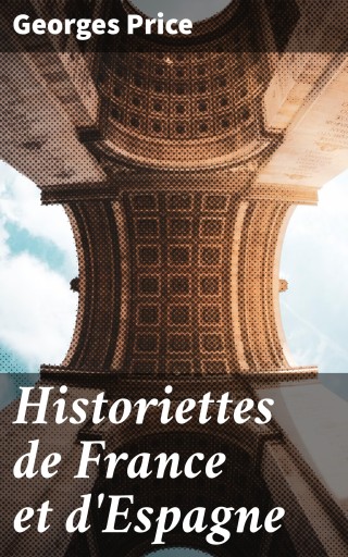 Portada del libro «Historiettes de France et d'Espagne», de Georges Price