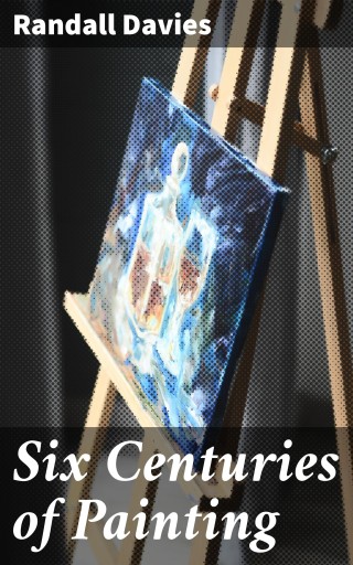 Six Centuries of Painting