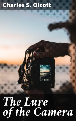 The Lure of the Camera