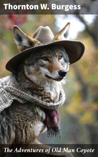 The Adventures of Old Man Coyote