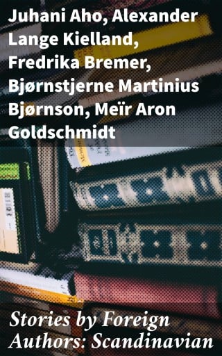 Stories by Foreign Authors: Scandinavian