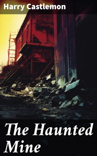 The Haunted Mine