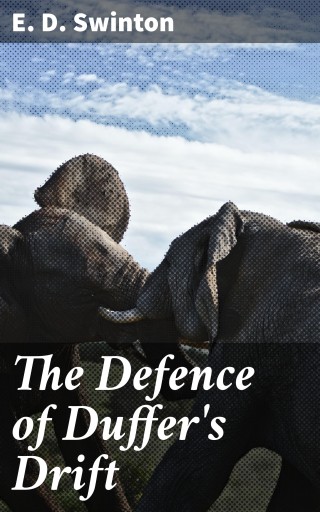 The Defence of Duffer's Drift