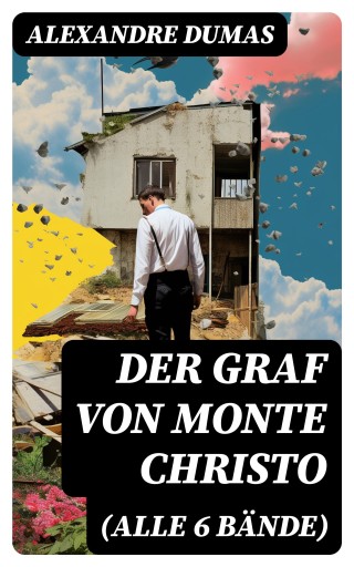 Portada del libro «Der Graf von Monte Christo (Alle 6 Bände)», de Alexandre Dumas