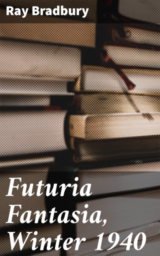 Futuria Fantasia, Winter 1940