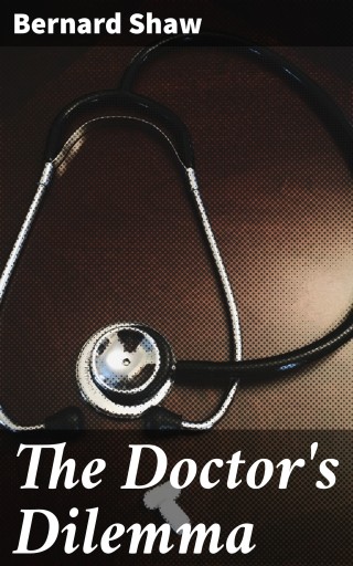 The Doctor's Dilemma