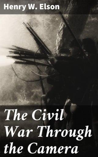 The Civil War Through the Camera