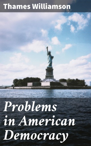 Problems in American Democracy