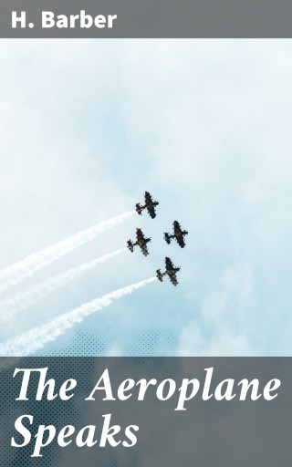 The Aeroplane Speaks