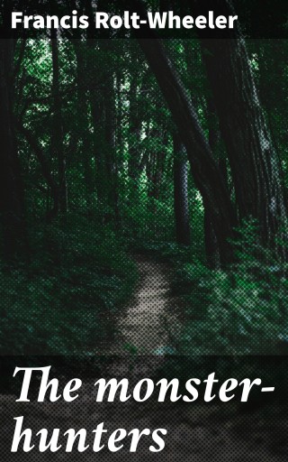 The monster-hunters